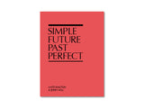 NATE WALTON AND JERRY HSU BOOK, SIMPLE FUTURE PAST PERFECT